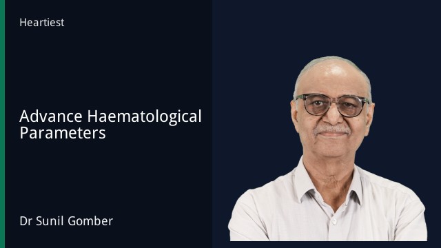 Advance Haematological Parameters