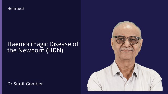 Haemorrhagic Disease of the Newborn (HDN)