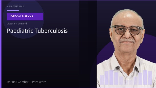 Podcast: Paediatric Tuberculosis